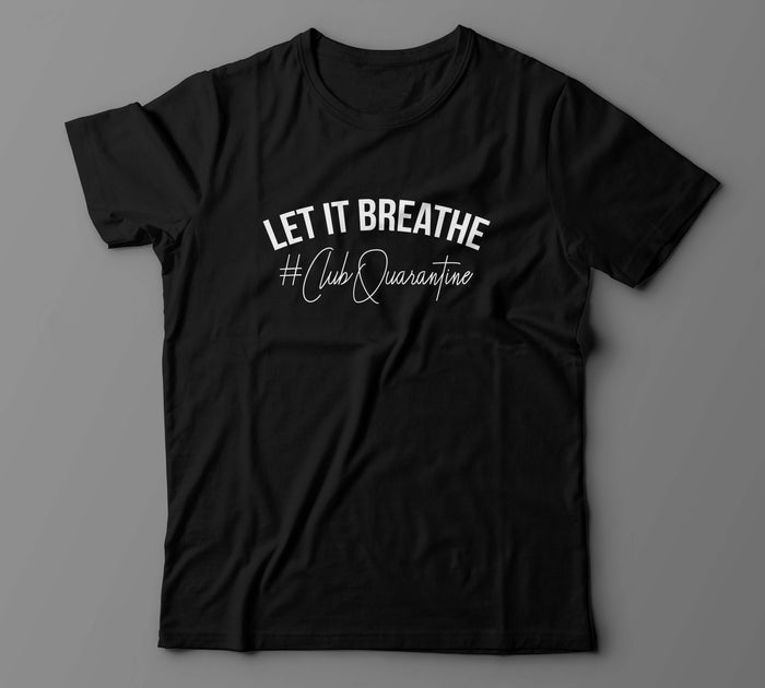Let It Breathe - Unisex