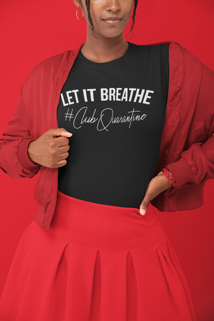 Let It Breathe - Unisex