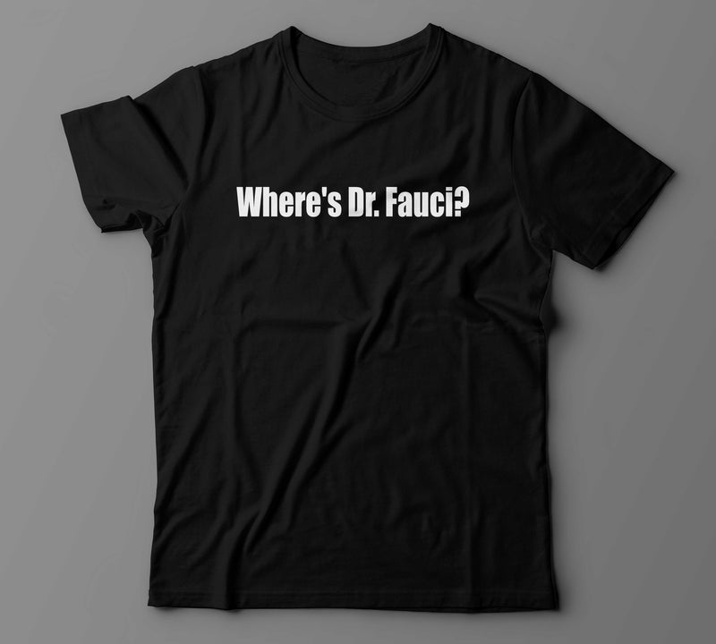 Where is Dr. Fauci? (UNISEX RELAX FIT)
