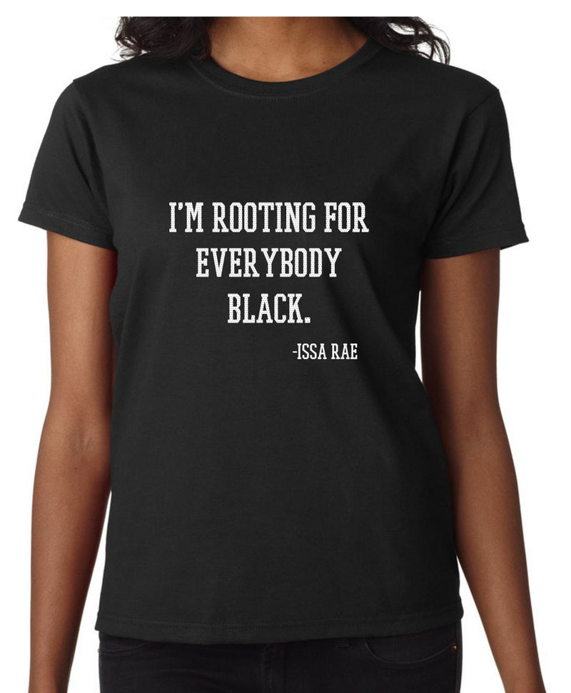 I'm Rooting For Everybody Black Crew Tee - Women's Fitted
