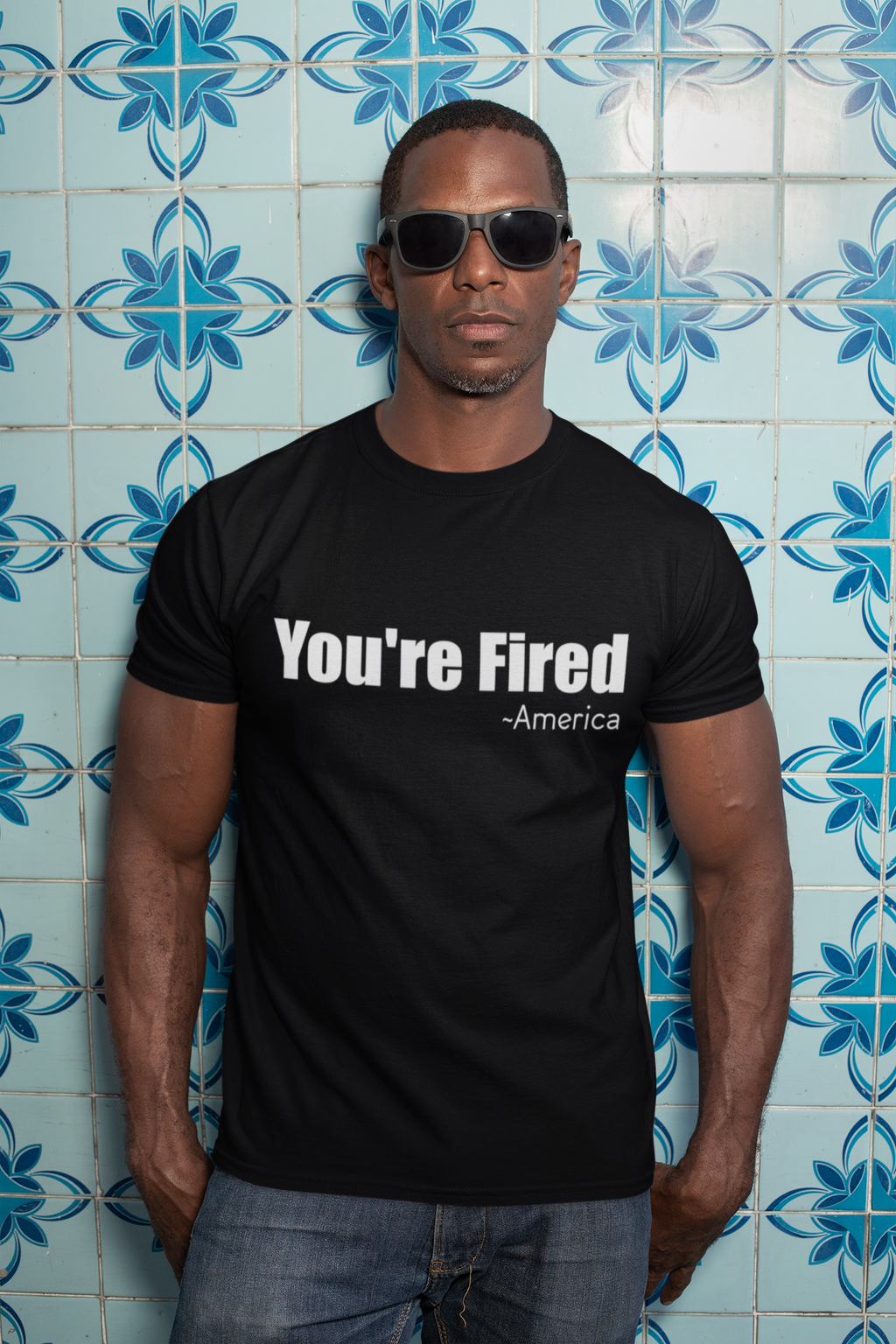 You're FIRED